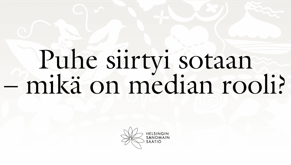 Teemahaun seminaari: Puhe siirtyi sotaan – mikä on median rooli?