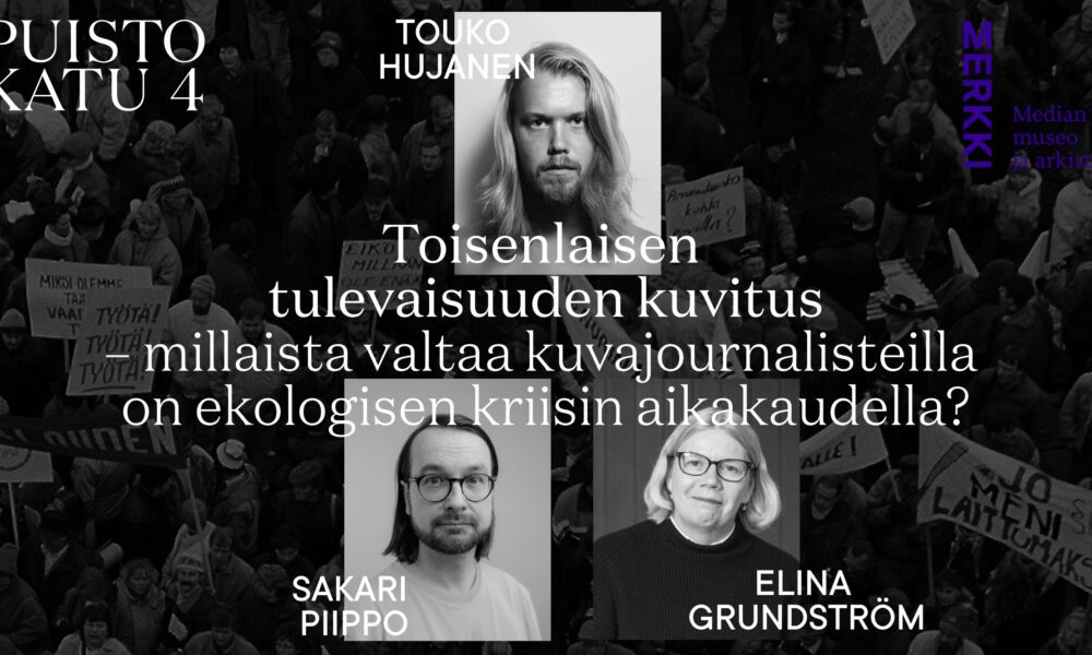 Merkki-ilta: Toisenlaisen tulevaisuuden kuvitus – millaista valtaa kuvajournalisteilla on ekologisen kriisin aikakaudella?