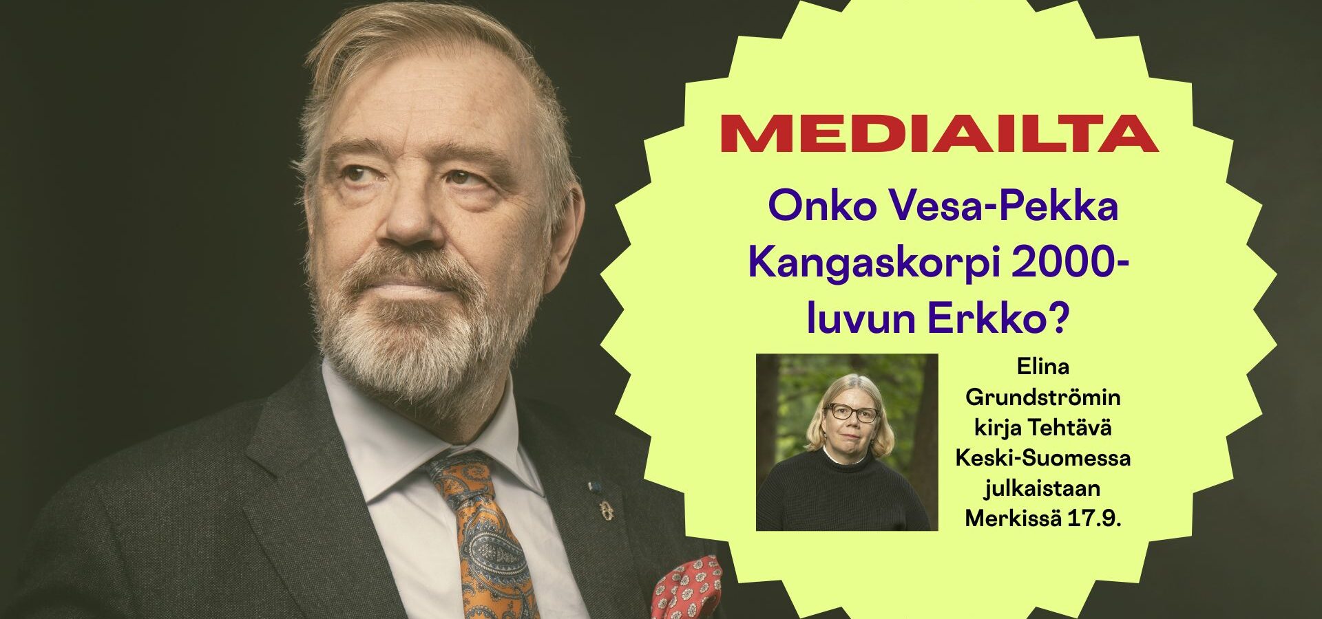 Vesa-Pekka Kangaskorven ja Elina Grundströmin henkilökuvat ja tapahtuman perustiedot.
