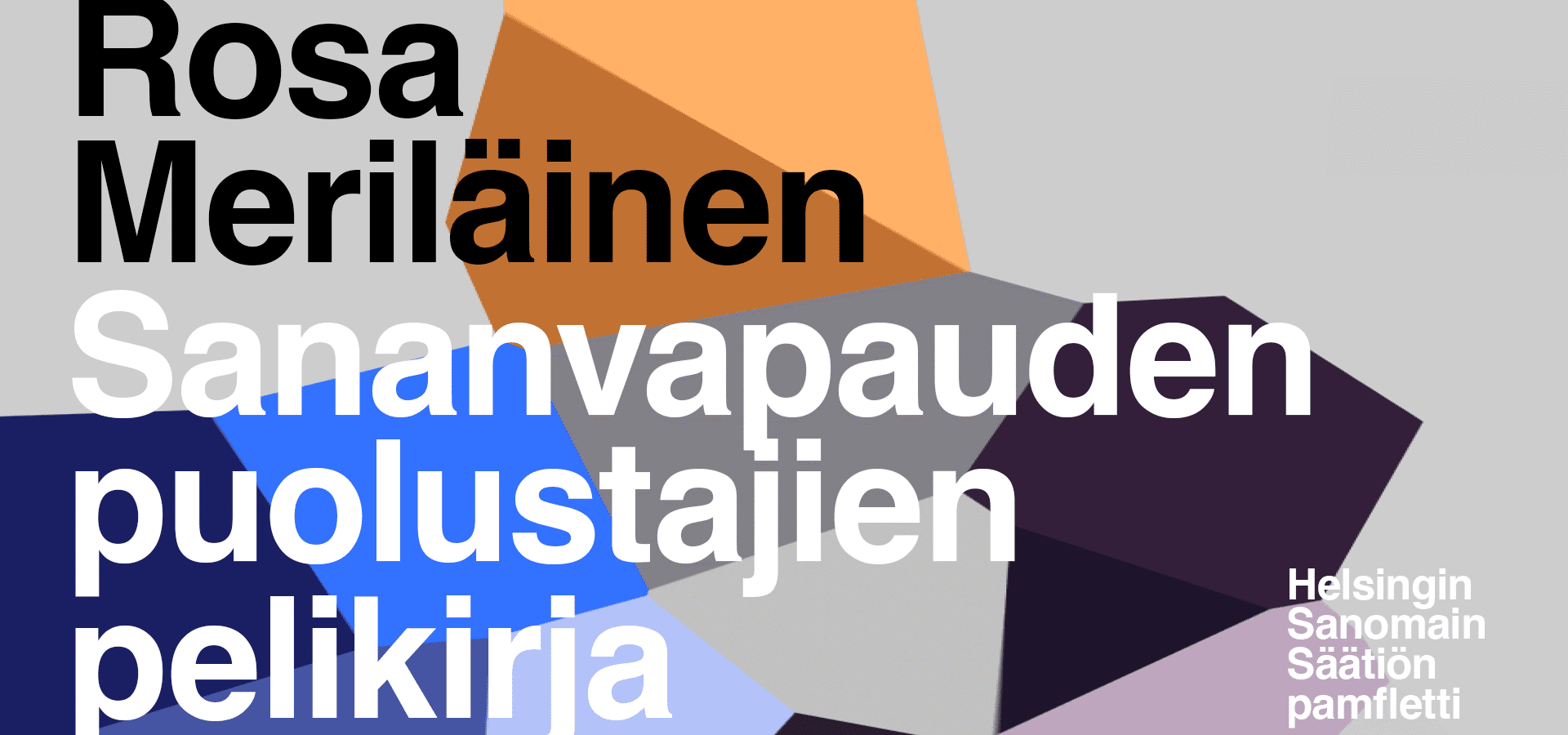 Rosa Meriläinen: Sananvapauden puolustajien pelikirja