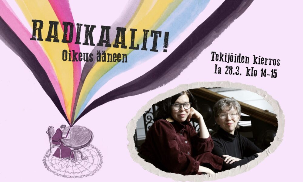 Tekijöiden kierros Radikaalit! -näyttelyyn