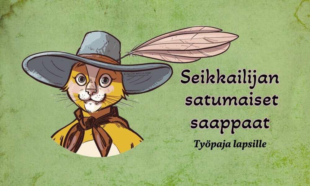 Seikkailijan satumaiset saappaat